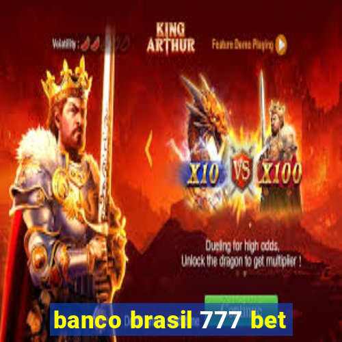 banco brasil 777 bet